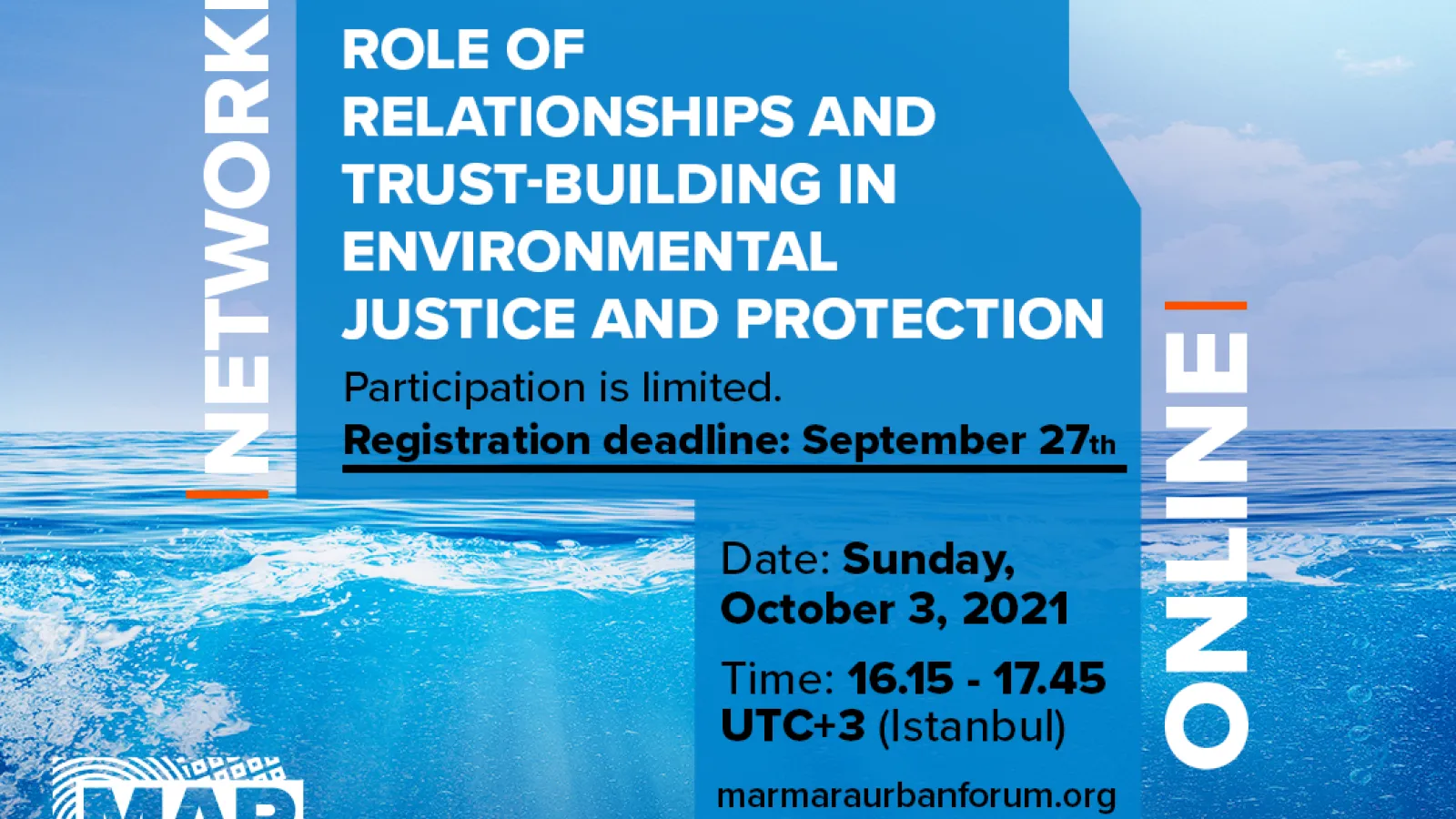 MARUF21 Role of Relationships and Trust-Building in Environmental Justice and Protection Sunday Oct 3rd, 16:15 Istanbul Time